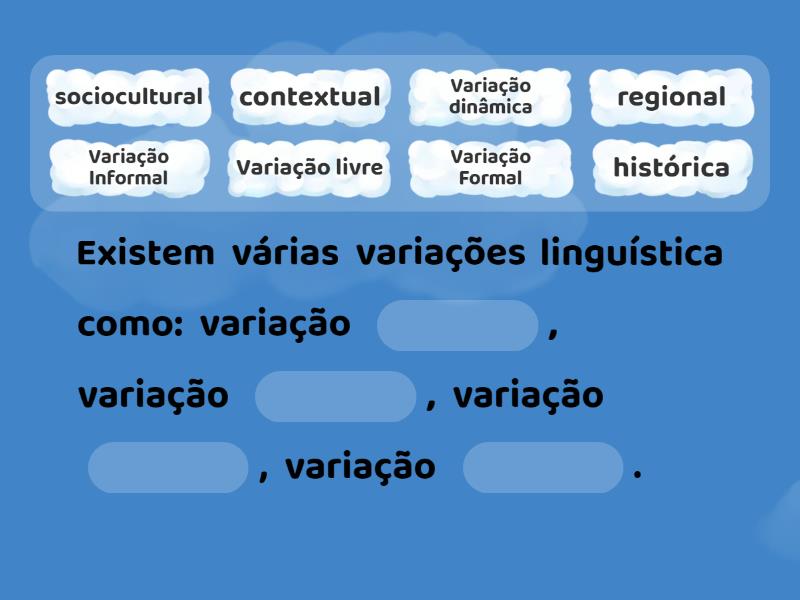 Variedade Linguística - Complete a frase