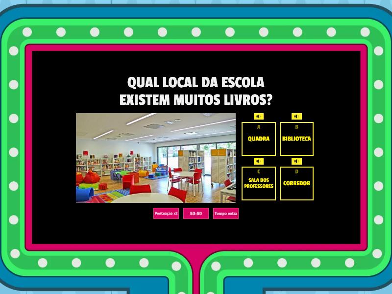 LOCAIS DA ESCOLA 1º ANO 02 - Gameshow quiz