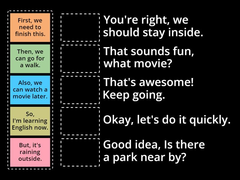 Match the phrase with the correct response - Match up