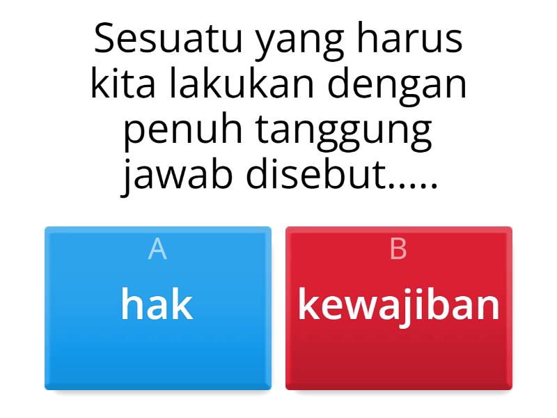 HAK DAN KEWAJIBAN DI RUMAH - Quiz