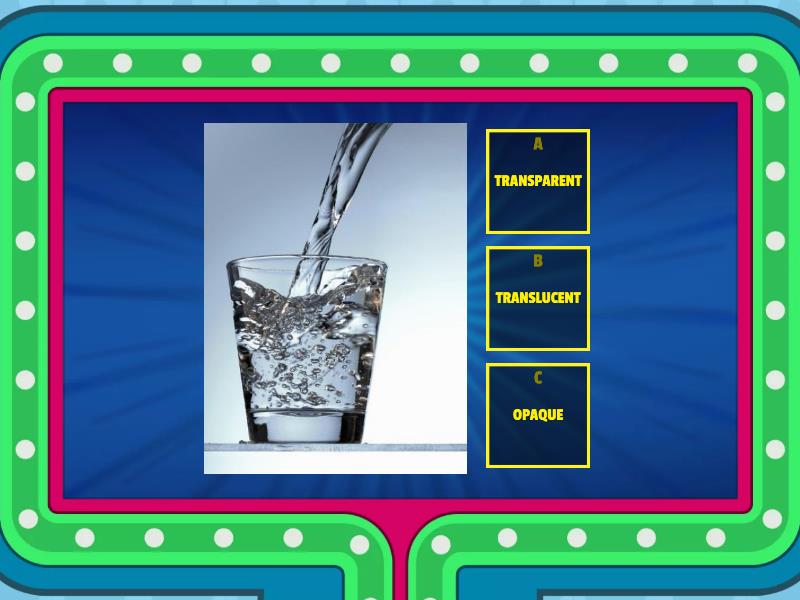 2 Quiz Show 2 Transparent, Translucent, Opaque - Gameshow quiz