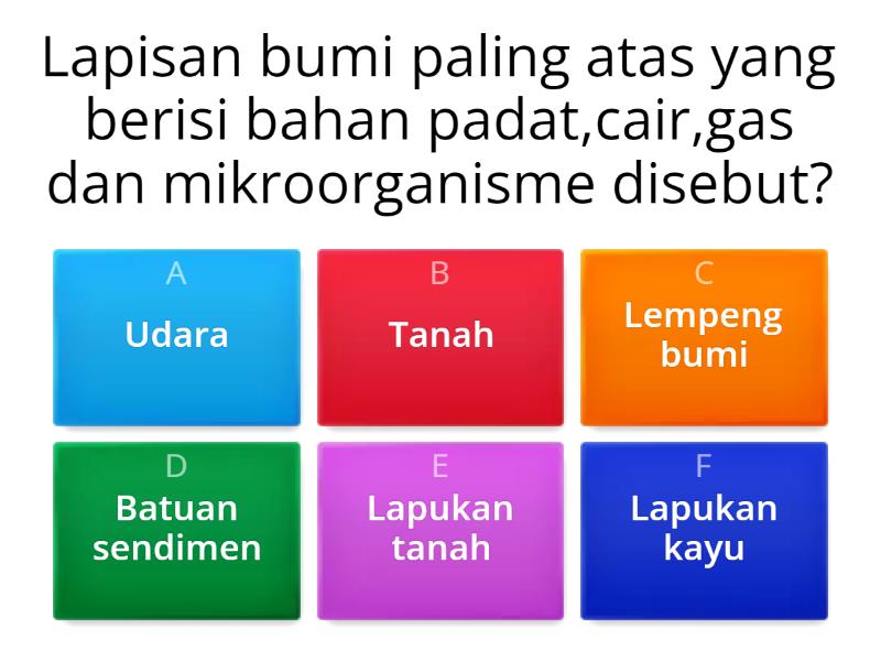 PEMBENTUKAN TANAH DAN PERSEBARAN JENIS TANAH - Quiz