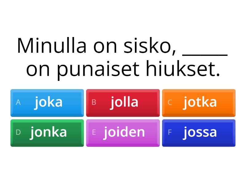 Joka-pronomini - Monivalinta