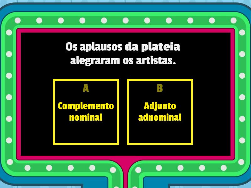 Adjunto adnominal ou complemento nominal? - Concurso de preguntas