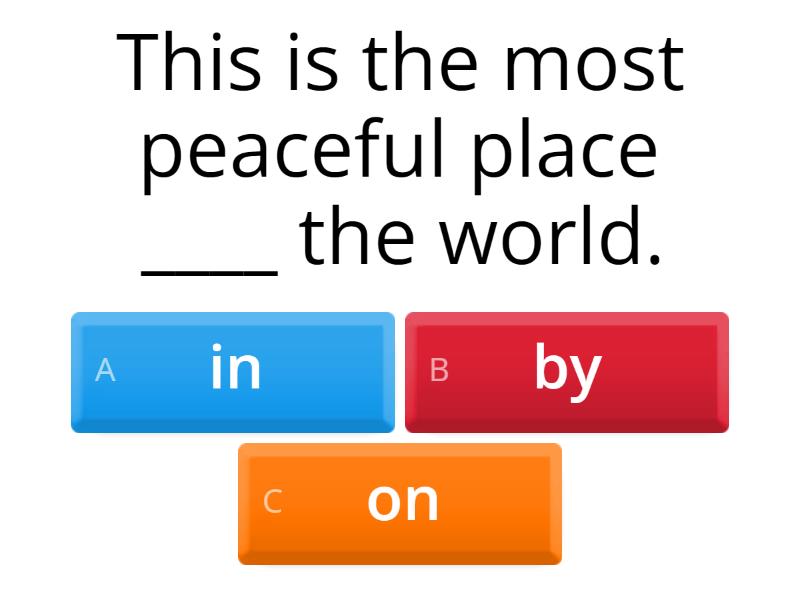 Fill in the correct preposition where necessary. - Quiz