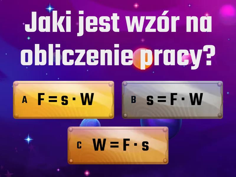 7 Praca, Moc - Wzory I Symbole ( Fizyka ) - Test