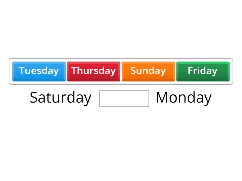 Days of the week - Complete the sentence