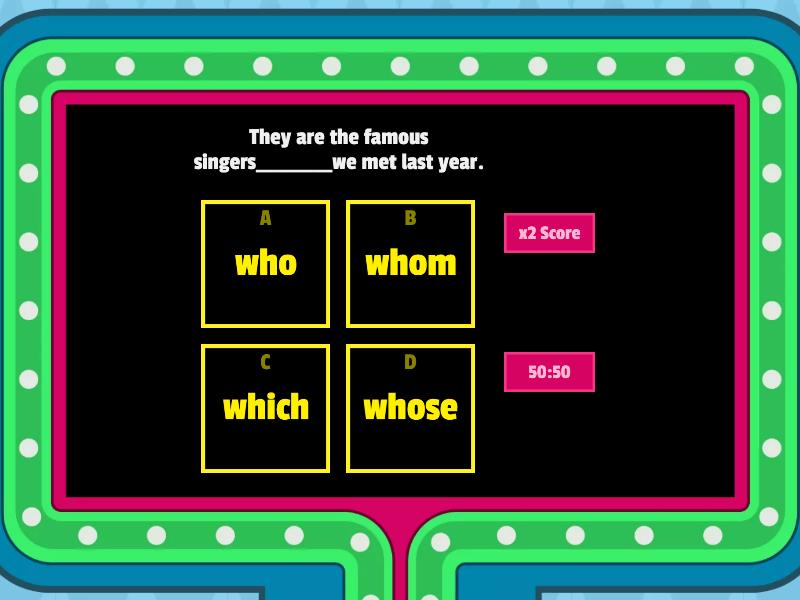 Relative Clause - Who, Whom, Which, Whose - Gameshow Quiz