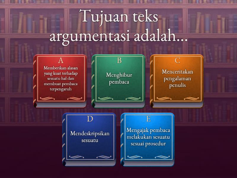 ASESMEN FORMATIF TEKS ARGUMENTASI - Quiz