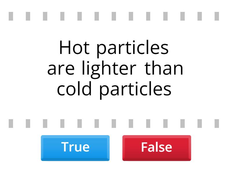 Thermal heat - True or false
