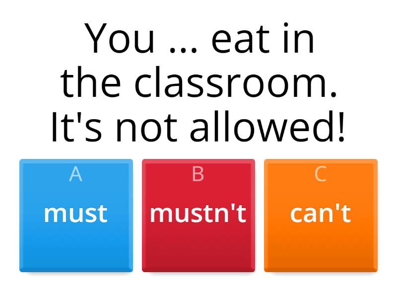 Spotlight 6 Module 8 Modal Verbs must /mustn't /can't - Quiz