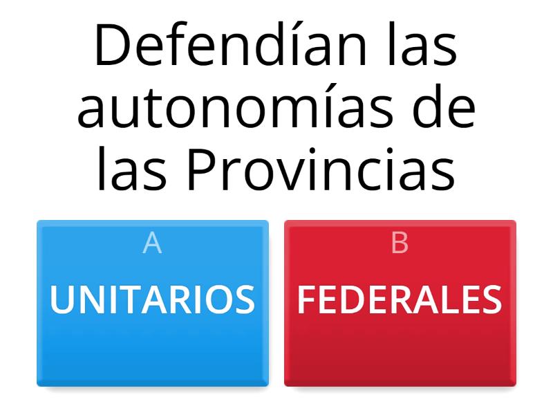 Unitarios Y Federales - Quiz