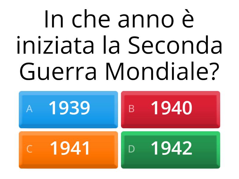 Quando è Stata La Seconda Guerra Mondiale La Seconda Guerra Mondiale - Quiz