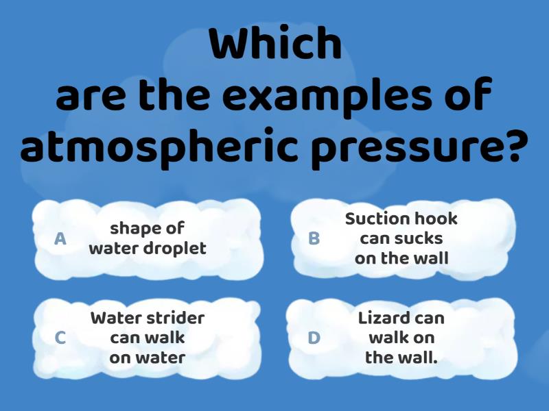 Atmospheric pressure Quiz