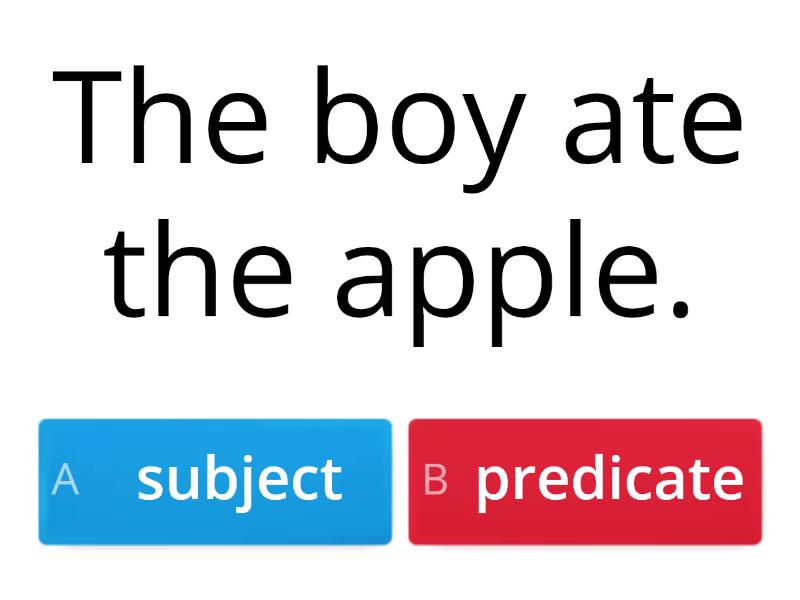 Subject And Predicate - Quiz