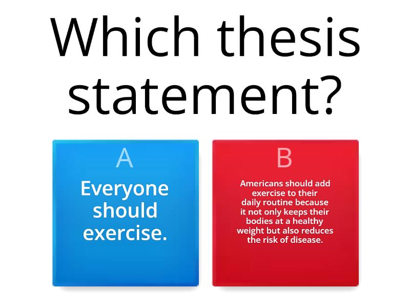 Which Is A Good Thesis Statement Quiz 2135