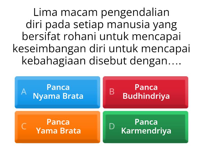 Refleksi Pembelajaran Panca Yama Dan Nyama Brata - Quiz