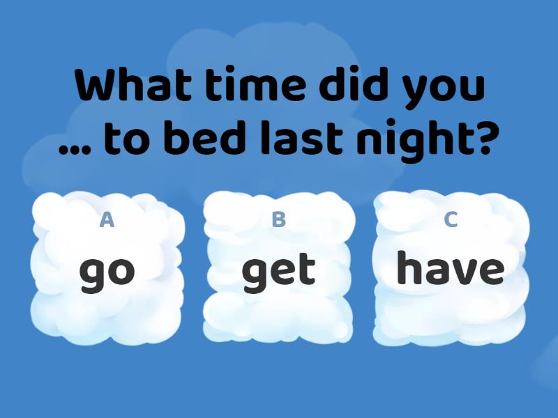 New English File Elementary /Lesson 7C / go - get - have - Quiz