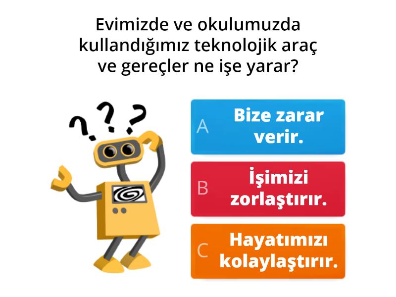 TEKNOLOJİK ARAÇ VE GEREÇLER - Quiz