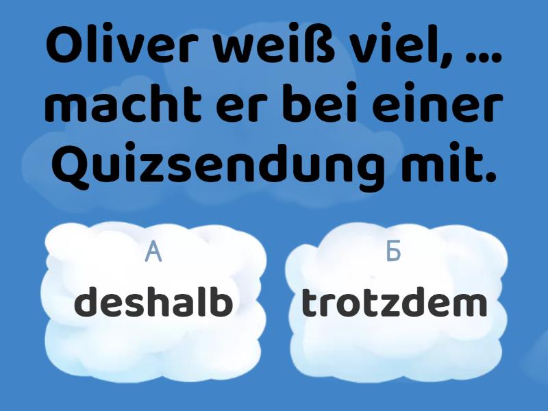 BF. L.32 Deshalb/trotzdem - Quiz