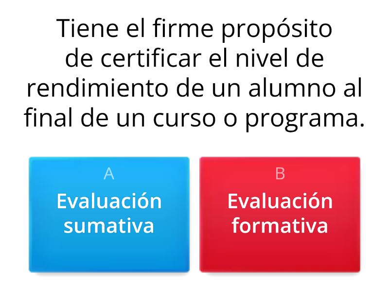 EVALUACION FORMATIVA Y SUMATIVA: ALGUNOS DESAFIOS. - Cuestionario