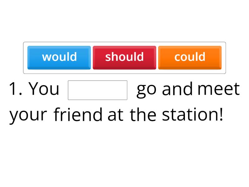 Would, should, could s - Missing word