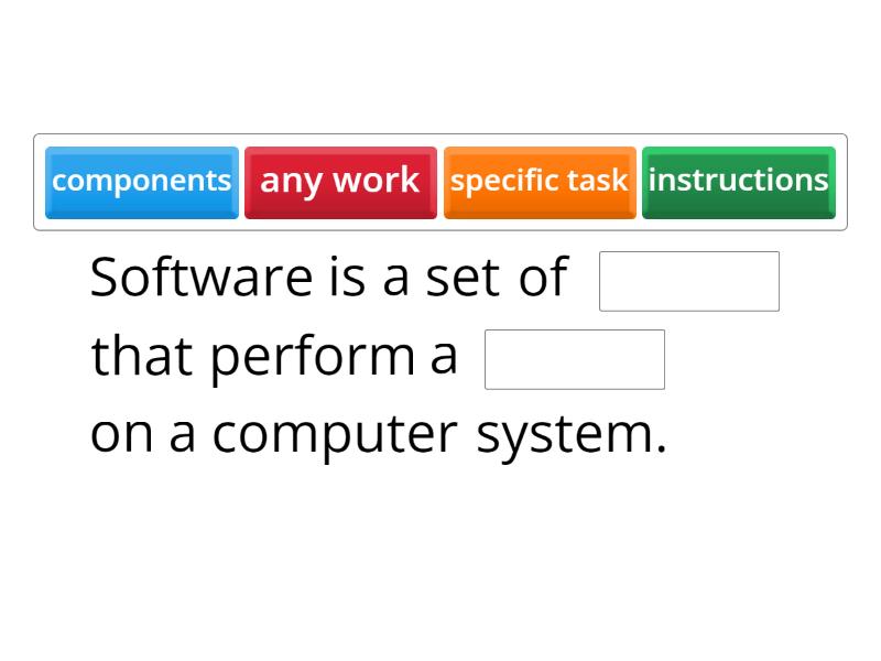 Computer System - Complete the sentence