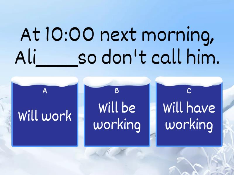 Complete the sentences using the correct tense:- - Quiz