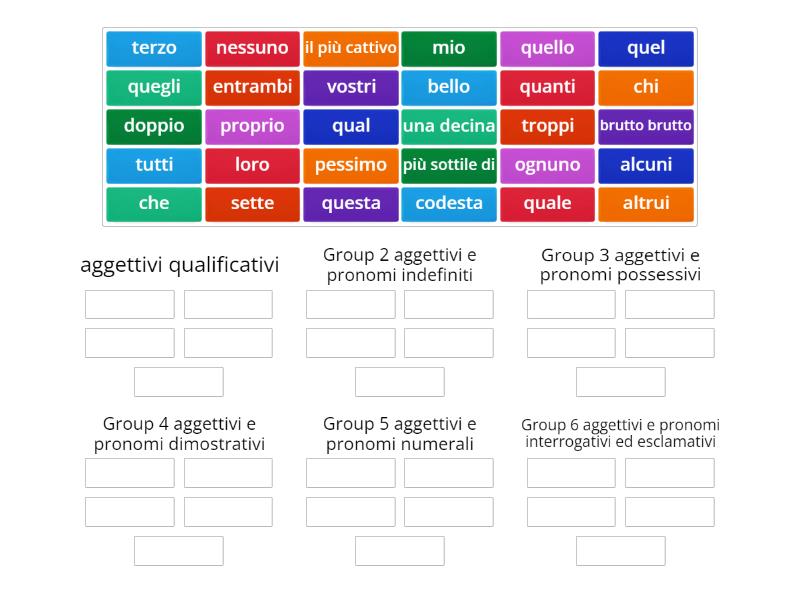 AGGETTIVI E PRONOMI DETERMINATIVI E QUALIFICATIVI - Group sort