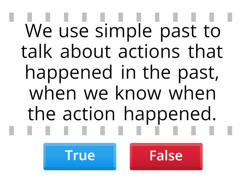 review simple past - True or false
