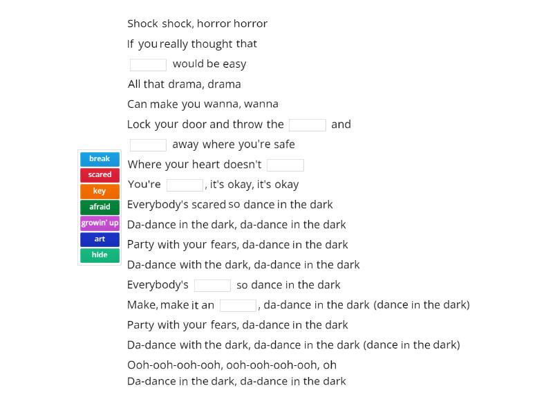 Dance in the dark - Complete the sentence