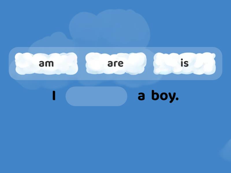 Spotlight 2 am / is / are (Positive sentences) Complete the sentence