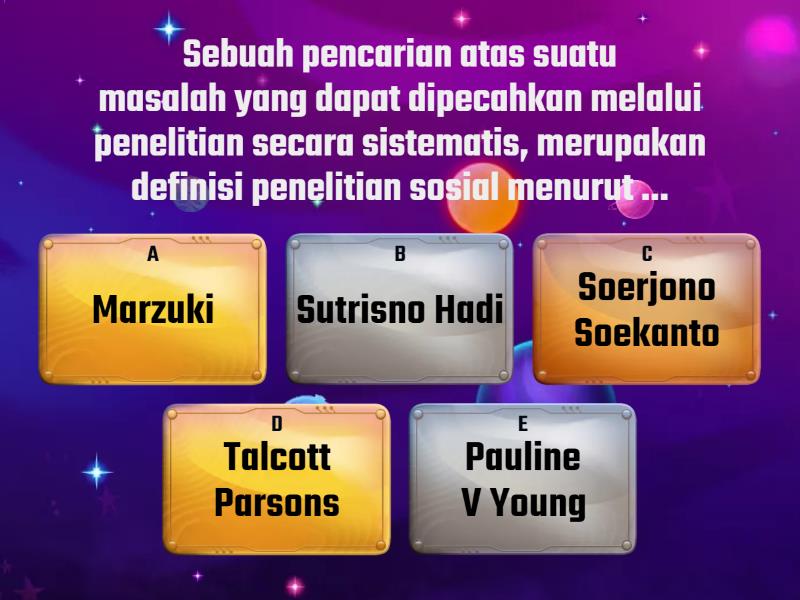 KUIS SOSIOLOGI - KONSEP DASAR PENELITIAN SOSIAL - Quiz