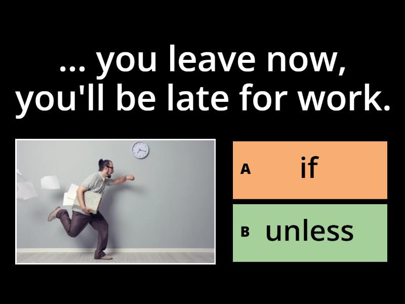 Level 5 | Unit 10 | If/unless - Quiz