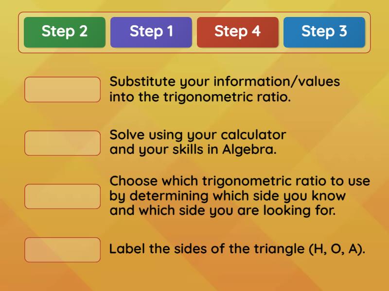 Steps in using trigonometric ratios to solve for a missing side - Match up