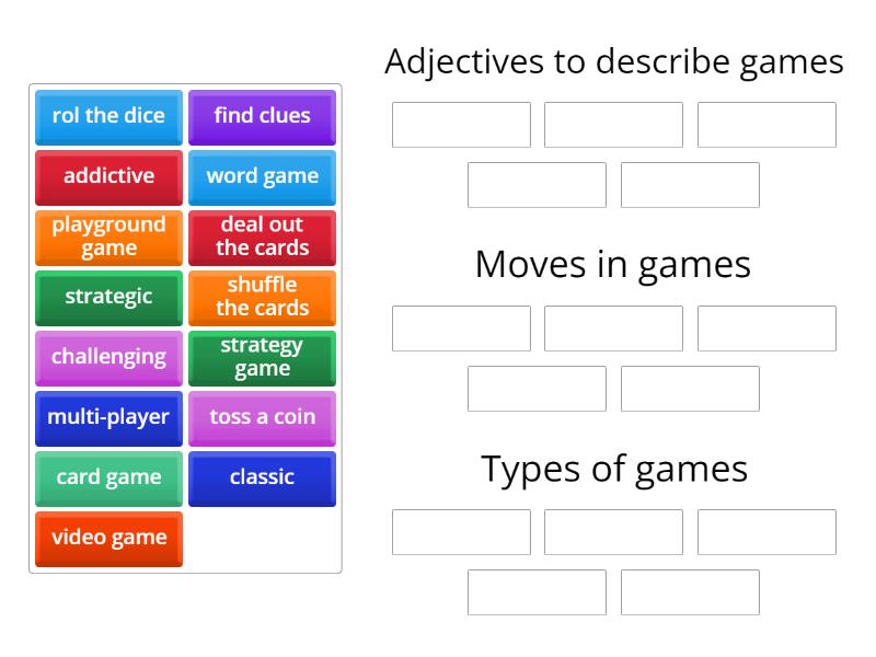 Can you put the words in the correct group? (Words related to games ...