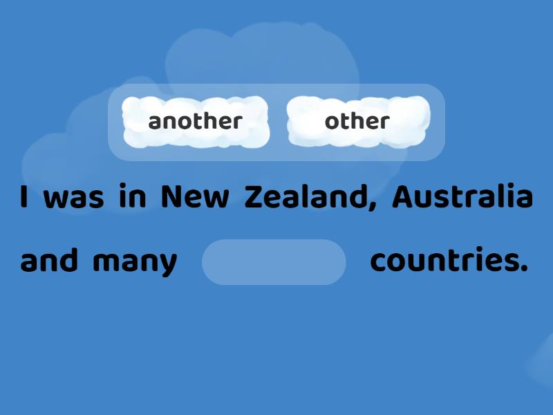 Other / Another - Complete the sentence