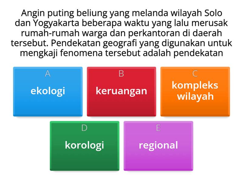 Soal Latihan Pendekatan Geografi - Quiz