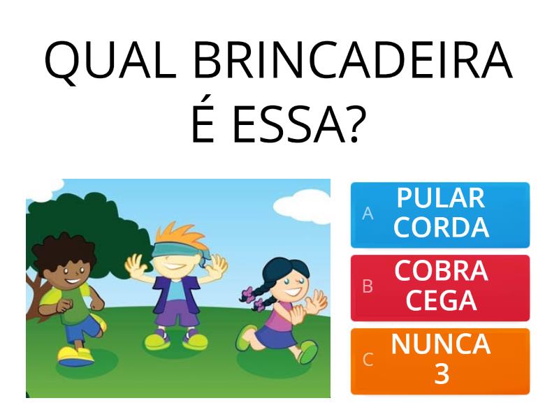 BRINCADEIRAS - Quiz