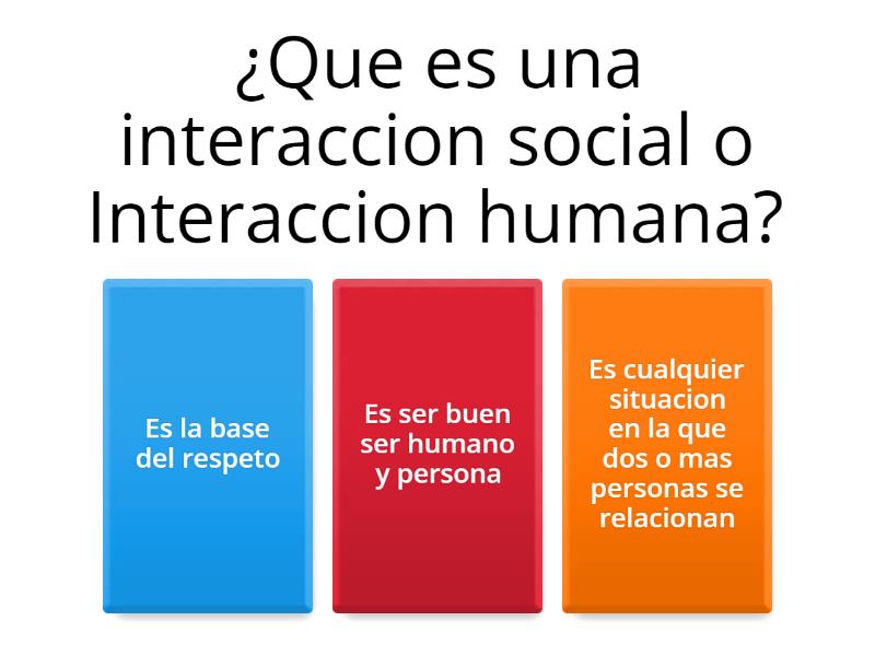 CARACTERISTICAS DE INTERACCION - Quiz