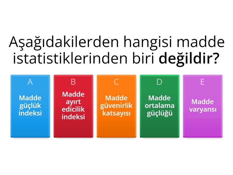 MADDE VE TEST İSTATİSTİKLERİ - Quiz