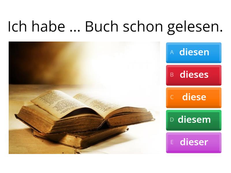 Diese/dieser/dieses 5/13 - Quiz