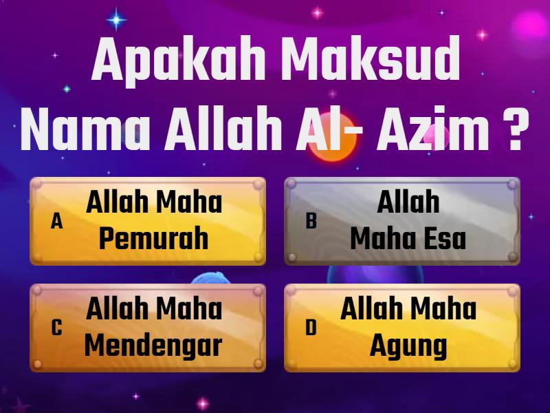 Pengertian Nama Allah al - Azim dan al- Hamid - Quiz