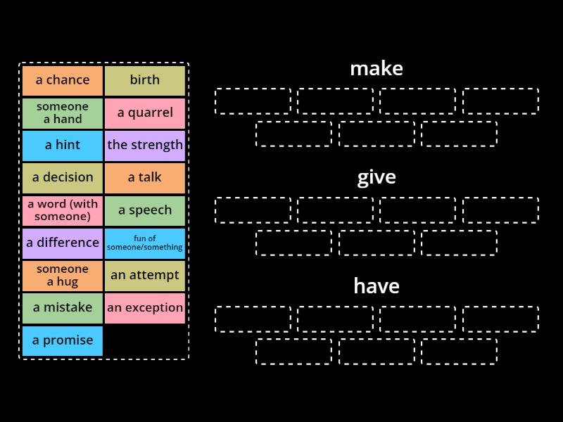 Make Give Have - Group sort