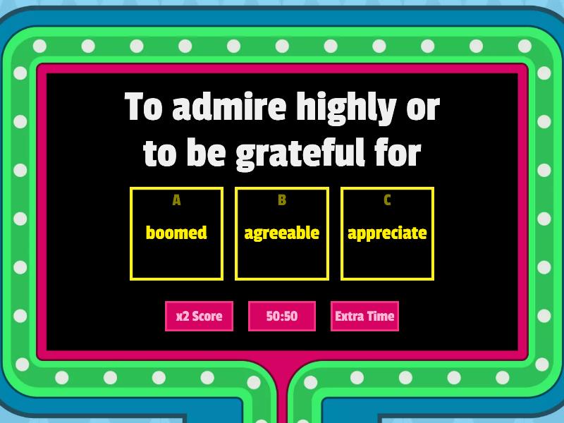 Vocabulary Wonders Unit 3 Week 5 - Gameshow quiz