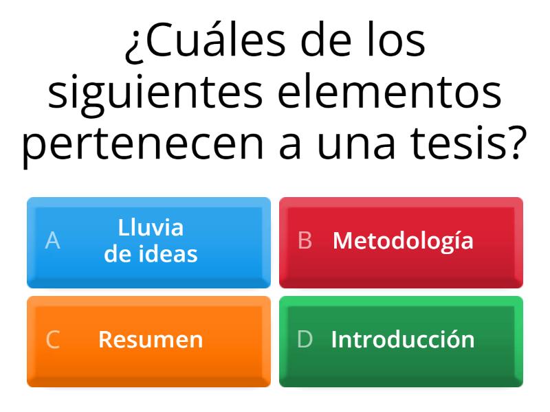 Tesis, Argumentos Y Sus Derivados - Quiz