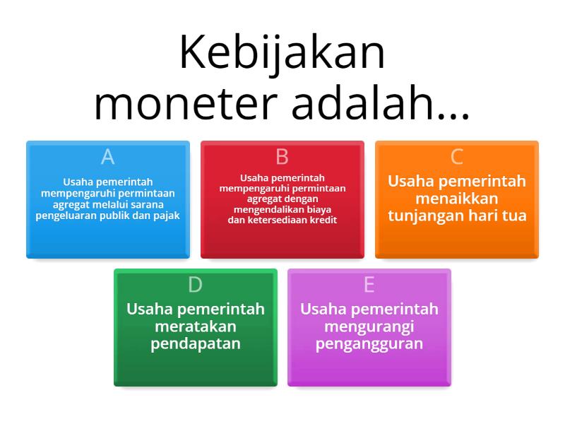 Kebijakan Moneter Dan Fiskal - Quiz