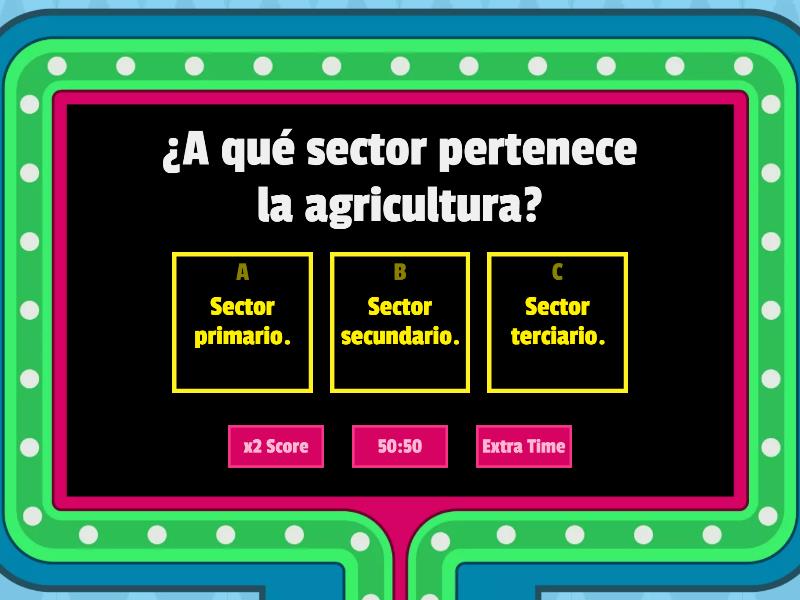 SECTORES: Primario, Secundario Y Terciario. - Gameshow Quiz