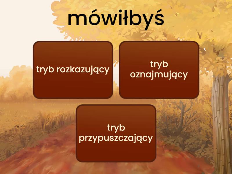 .Tryby Czasownika Kl5 - Quiz