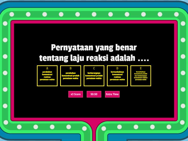 Latihan Laju Reaksi - Gameshow Quiz